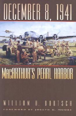 December 8, 1941: Macarthur's Pearl Harbor