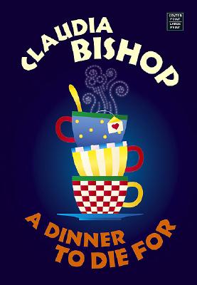 A Dinner to Die for (Center Point Premier Mystery)