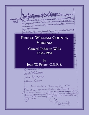 Image for Prince William County, Virginia, General Index to Wills, 1734-1951