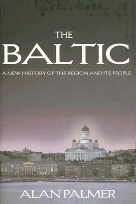 The Baltic: A New History of the Region and its People