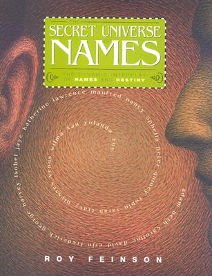 Image for The Secret Universe of Names: The Dynamic Interplay of Names and Destiny