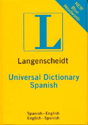 Image for Langenscheidt Universal Spanish Dictionary: Spanish-English / English-Spanish (Spanish and English Edition)
