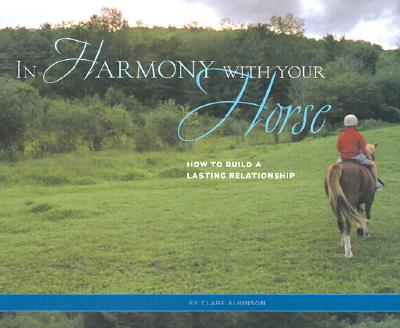 Image for In Harmony with Your Horse: How to Build a Lasting Relationship