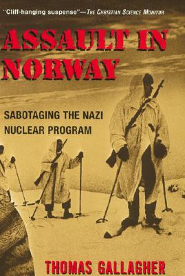 Assault In Norway: Sabotaging the Nazi Nuclear Program