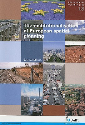 The Institutionalisation of European Spatial Planning (Sustainable Urban Areas)