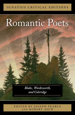 Romantic Poets: Blake, Wordsworth and Coleridge Volume 1