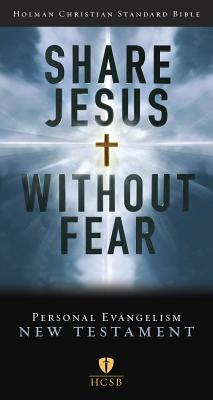 Image for Share Jesus Without Fear: Personal Evangelism New Testament (Holman Christian Standard Bible)
