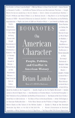 Image for Booknotes on American Character: People, Politics, and Conflict in American History