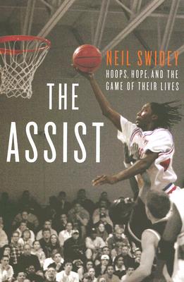 The Assist Hoops, Hope, and the Game of Their Lives
