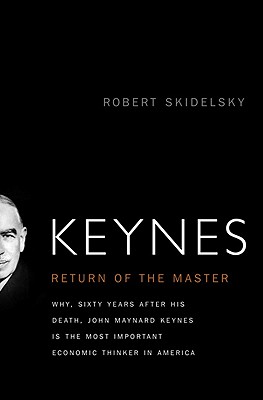 Image for Keynes: The Return of the Master Keynes: The Return of the Master