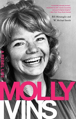 Image for Molly Ivins: A Rebel Life