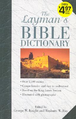 The Layman's Bible Dictionary