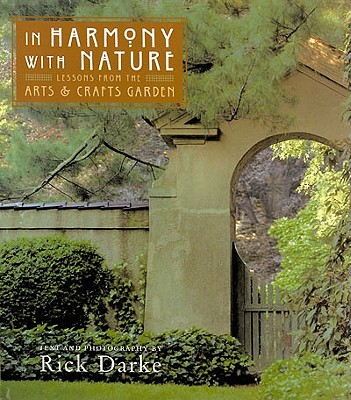 IN Harmony With Nature - Lessons From The Arts & Crafts Garden