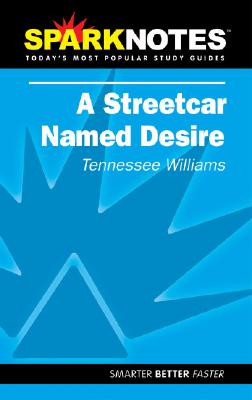 Image for Spark Notes Streetcar Named Desire Spark Notes Streetcar Named Desire