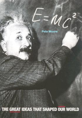EMC2: The Great Ideas that Shaped Our World