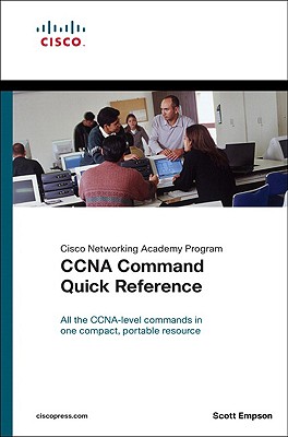 CCNA Command Quick Reference (Cisco Networking Academy Program)