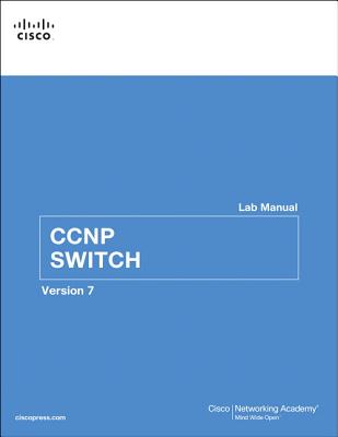 CCNP SWITCH Lab Manual (Lab Companion)