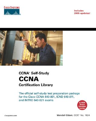 Ccna Certification Library 2 Tpb Bks in Slipcase Ccna Self-Study, Cisco 640-801, Icnd 640-811, and Intro 640-821 Exams