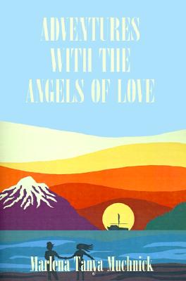 Image for Adventures with the Angels of Love