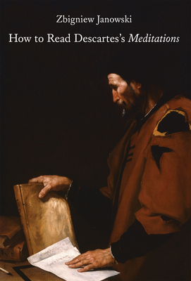 How To Read Descartes's Meditations