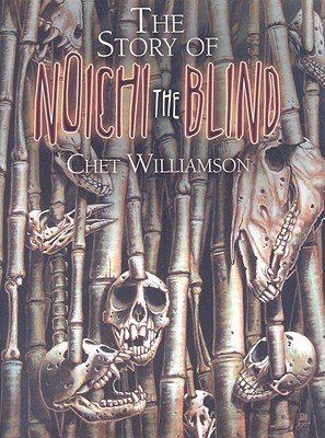 The Story of Noichi the Blind: Signed Limited Edition #/1500