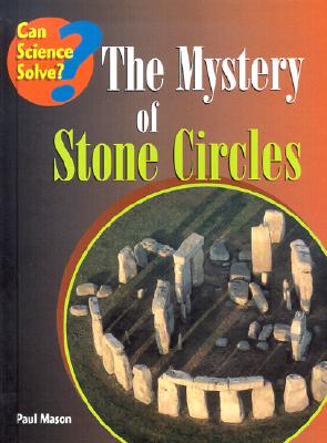 The Mystery of Stone Circles (Can Science Solve)