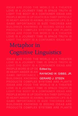 Metaphor in Cognitive Linguistics: Selected papers from the 5th International Cognitive Linguistics Conference, Amsterdam, 1997 (Current Issues in Linguistic Theory)