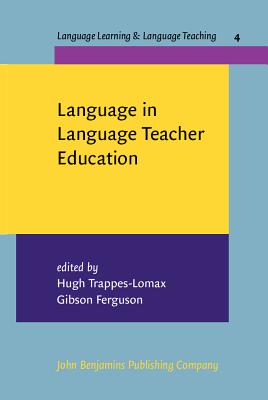 Language in Language Teacher Education (Language Learning & Language Teaching)