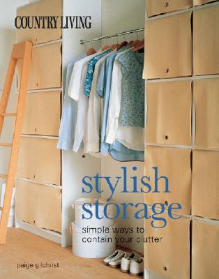 Image for Country Living Stylish Storage: Simple Ways to Contain Your Clutter