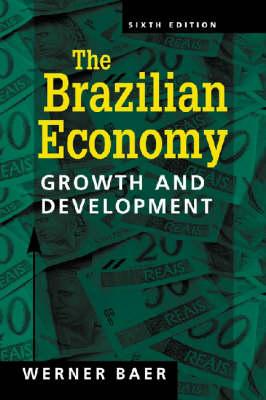 Brazilian Economy: Growth and Development (Revised)
