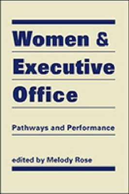 Women & Executive Office: Pathways and Performance