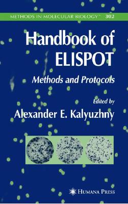 Handbook of ELISPOT: Methods and Protocols (Methods in Molecular Biology)