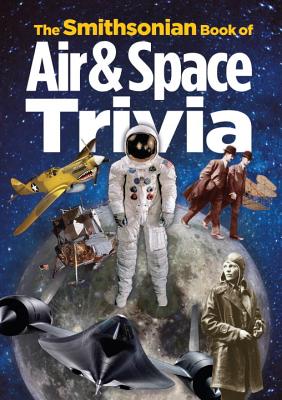 The Smithsonian Book of Air & Space Travel
