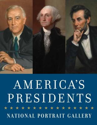 America's Presidents: National Portrait Gallery