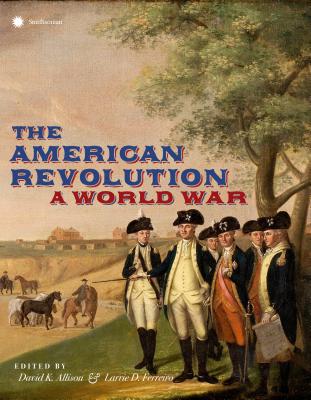 American Revolution: A World War