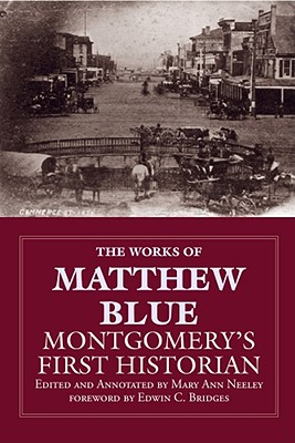 The Works of Matthew Blue: Montgomery's First Historian