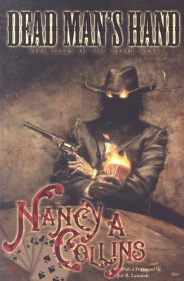 Dead Man's Hand Five Tales Of The Weird West