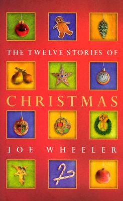 Image for The Twelve Stories of Christmas The Twelve Stories of Christmas