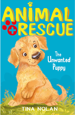 Image for The Unwanted Puppy (Animal Rescue Center) The Unwanted Puppy (Animal Rescue Center)
