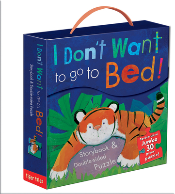 Image for I Don't Want to Go to Bed! I Don't Want to Go to Bed!