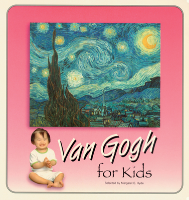 Van Gogh For Kids (Great Art for Kids)
