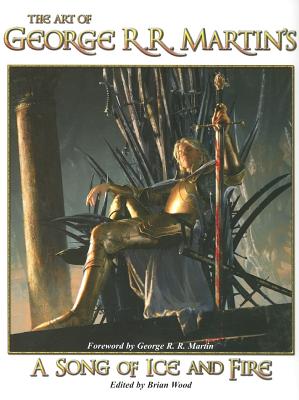 The Art of George R. R. Martin's A Song of Ice and Fire