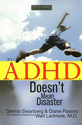 Why A.D.H.D. Doesn't Mean Disaster