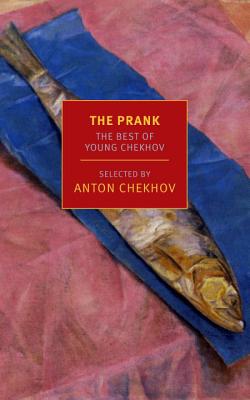 Prank: The Best of Young Chekhov