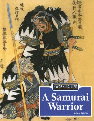 Image for A Samurai Warrior (The Working Life)