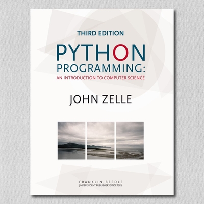 Python Programming: An Introduction to Computer Science, 3rd Ed.