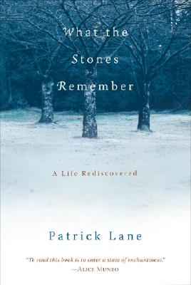 Image for What the Stones Remember: A Life Rediscovered What the Stones Remember: A Life Rediscovered