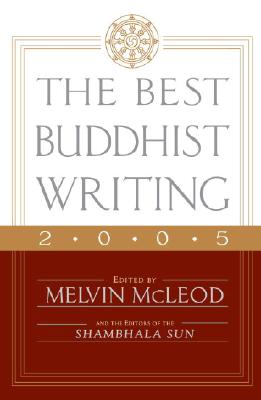 Image for The Best Buddhist Writing 2005 The Best Buddhist Writing 2005
