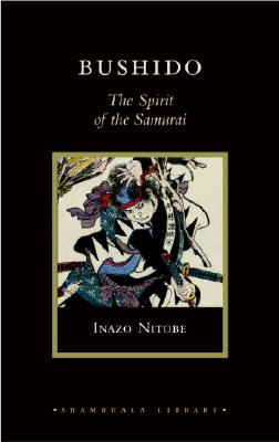 Bushido: The Spirit of the Samurai (Shambhala Library)