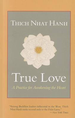 True Love: A Practice for Awakening the Heart
